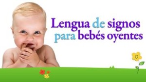 Lengua de signos para bebés oyentes